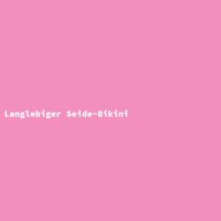 Langlebiger Seide-Bikini
