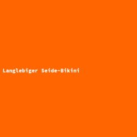 Langlebiger Seide-Bikini