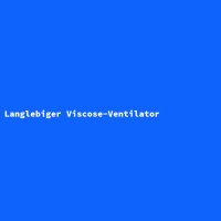 Langlebiger Viscose-Ventilator