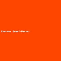 Enormes Gummi-Messer