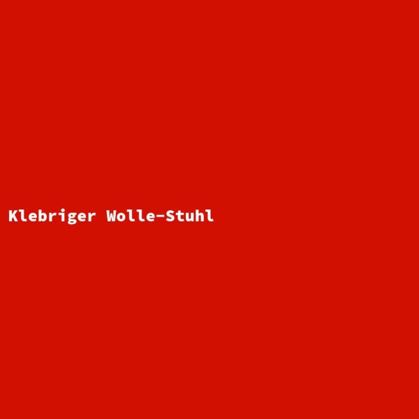 Klebriger Wolle-Stuhl