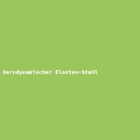 Aerodynamischer Elastan-Stuhl