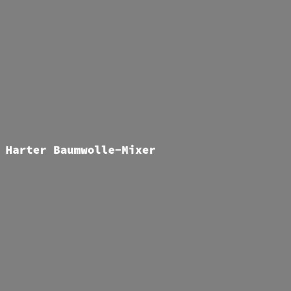 Harter Baumwolle-Mixer