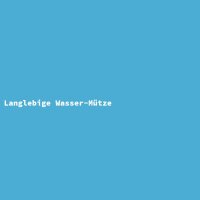 Langlebige Wasser-M&uuml;tze